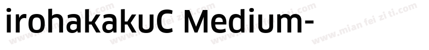 irohakakuC Medium字体转换